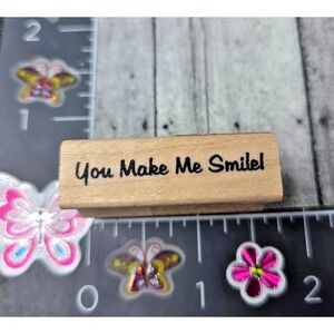 Endless Creations You Make Me Smile A123 Rubber Stamp Wood #N120